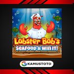 Lobster Bob’s Sea Food and Win It
