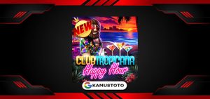 Club Tropicana – Happy Hour