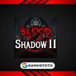 Blood & Shadow 2