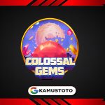 Colossal Gems