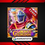 GLORIOUS KINGDOM