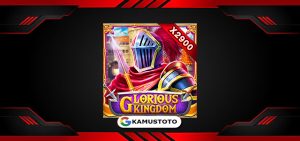 GLORIOUS KINGDOM