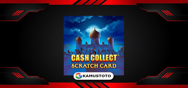 Cash Collect Scratch Cash Collect Scratch